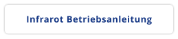 Infrarot Betriebsanleitung
