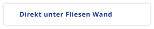 Direkt unter Fliesen Wand