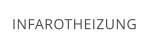 INFAROTHEIZUNG